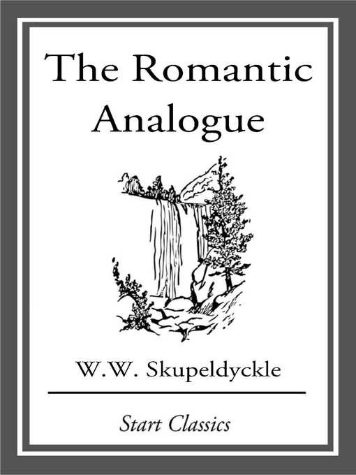 Upplýsingar um The Romantic Analogue eftir W. W. Skupeldyckle - Biðlisti